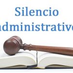 Silencio administrativo: concepto, clases y plazos